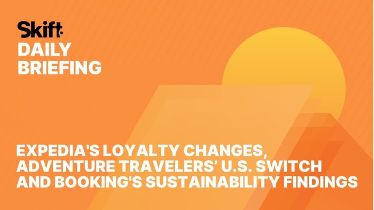 Expedia's Loyalty Changes, Adventure Travelers’ U.S. Switch and Booking's Sustainability Findings