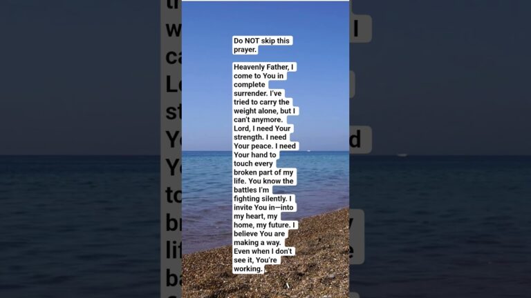 Do NOT skip this prayer.Heavenly Father, I come to You in complete surrender.