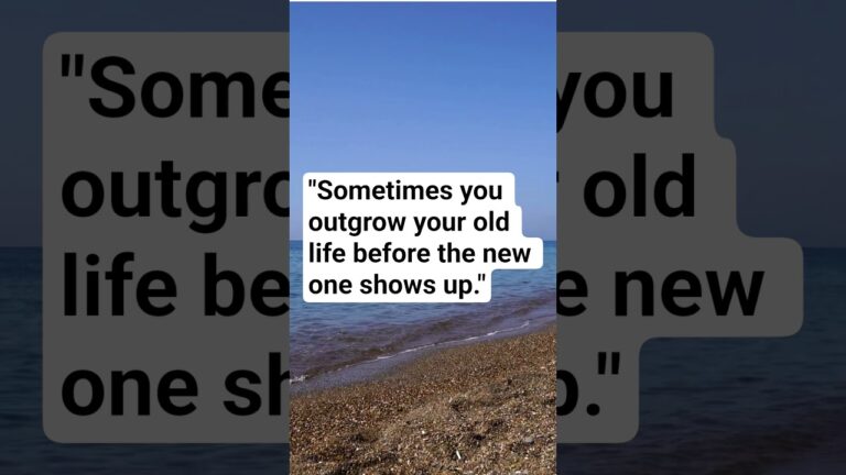 Sometimes you outgrow your old life before the new one shows up.
