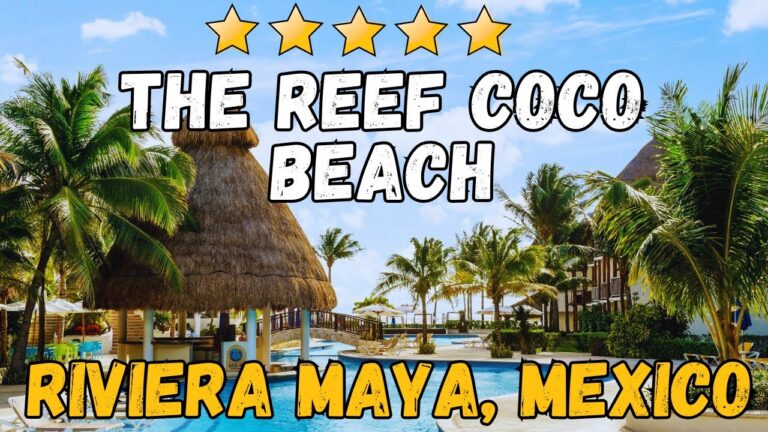 The Reef Coco Beach Review | Best Family-Friendly Resort in Playa del Carmen, Mexico